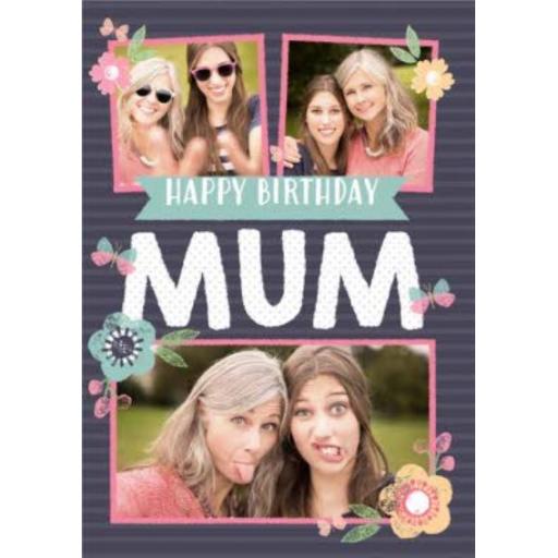 Happy Birthday Mum Folded Card - Customise with Message/Photos