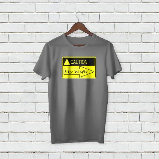 Personalised 'Caution My Wife' T-Shirt - Add Your Text/Name