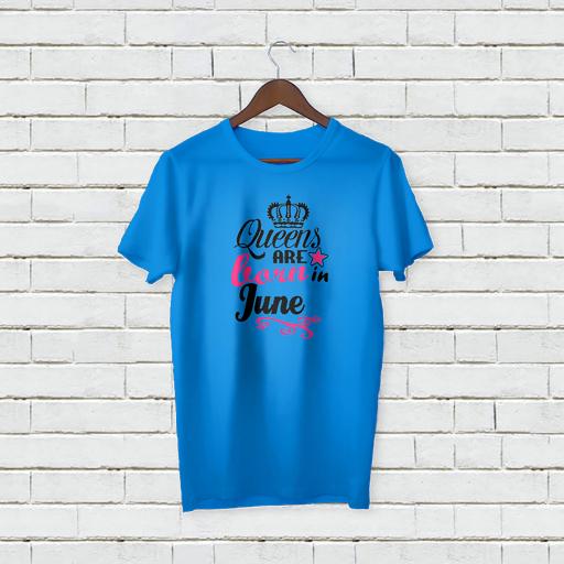 Personalised Queens are Born in June T-Shirt - Add Your Text/Name.