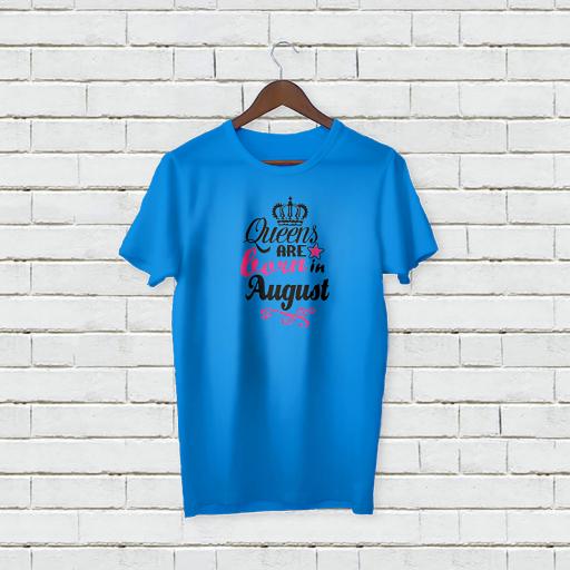 Personalised Queens are Born in August T-Shirt - Add Name