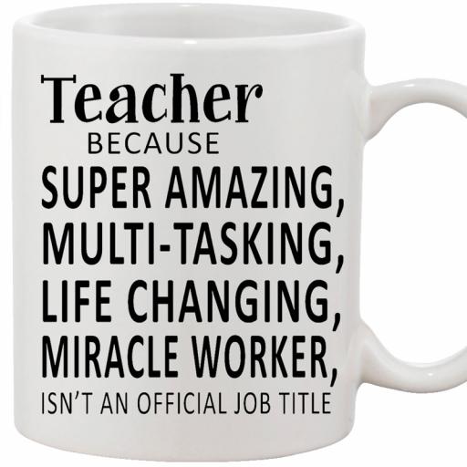 Personalised 'Teacher Because...' Funny Text Mug.jpg