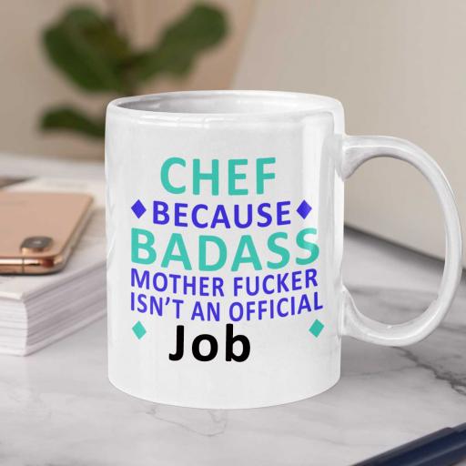 Personalised Funny 'Chef Because Badass isn't an Official Job Title' Mug