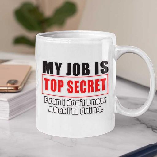 My-Job-is-top-secret-funny-quote-mug.jpg