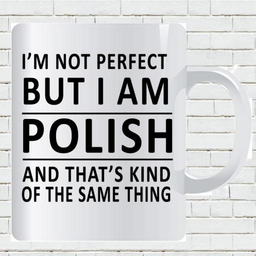 Personalised 'I am Not Perfect But I am Polish' Mug-min.jpg