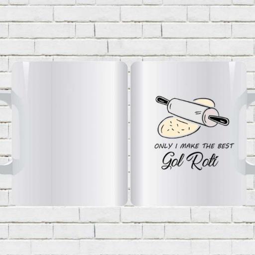 Personalised Funny 'Only I Make the Best Gol Roti' Mug