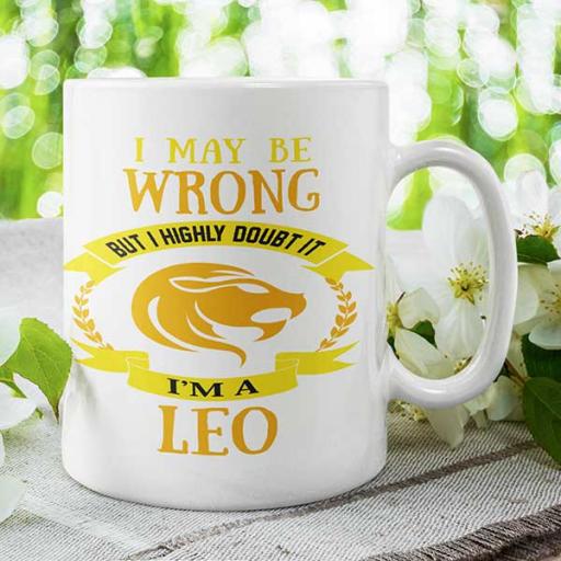 I may be wrong but I highly doubt It - I'm A Leo Personalised Mug Gift.jpg