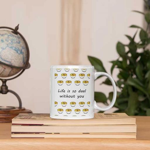 Personalised Funny 'Life is So DAAL Without You' Desi Mug