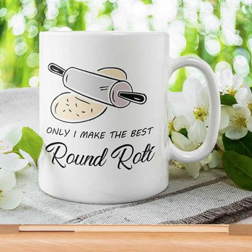 Personalised Funny 'Only I Make the Best Round Roti' Desi Mug