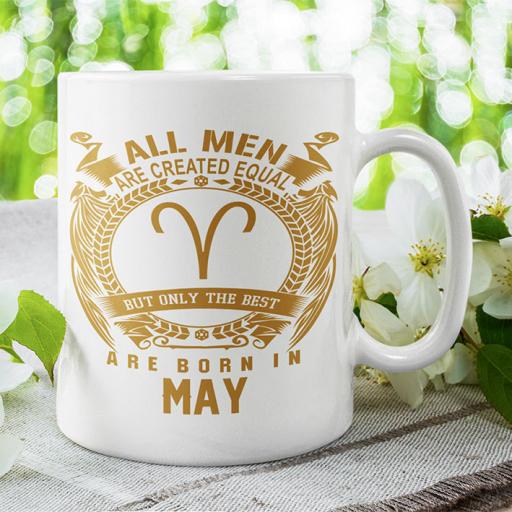 All Men are Created Equal But Only Best are Born in May - Birthday Personalised Mug