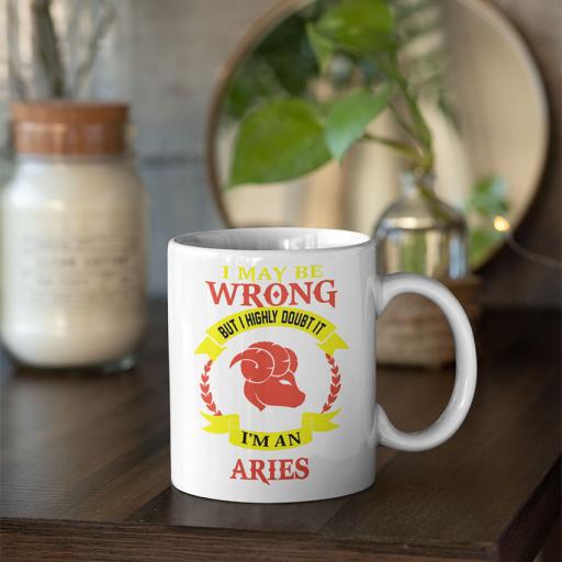 I MayPersonalised 'I May be Wrong But I Highly Doubt it - I'm a Aries' Mug - Add Name/Text