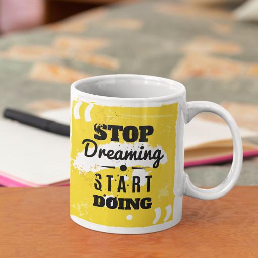 Personalised "Stop Dreaming. Start Doing" Quote Mug