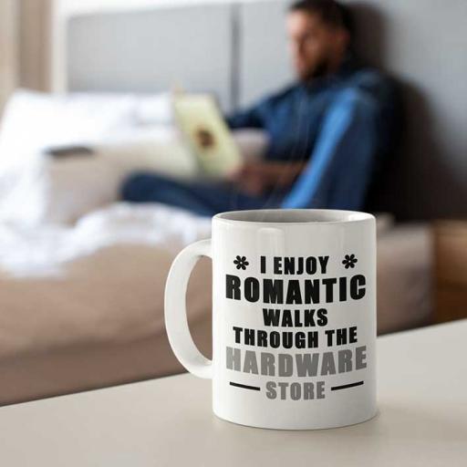 'I Enjoy Romantic Walks Through the Hardware Store' Personalised Funny Mug
