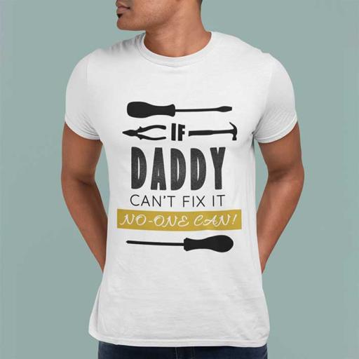 'If Daddy Can't Fix It, No-One Can' - Personalised t-Shirt - Add Name