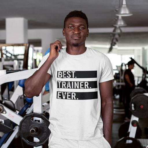 Best Trainer Ever - Personalised  Quote t-Shirt